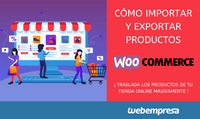 Cómo importar y exportar productos en WooCommerce